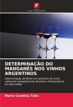 DETERMINAÇ?O DO MANGAN?S NOS VINHOS ARGENTINOS