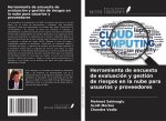 Herramienta de encuesta de evaluación y gestión de riesgos en la nube para usuarios y proveedores