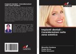 Impianti dentali : Considerazioni sulla zona estetica
