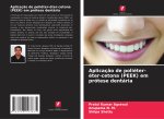 Aplicaç?o de poliéter-éter-cetona (PEEK) em prótese dentária