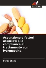 Assunzione e fattori associati alla compliance al trattamento con ivermectina