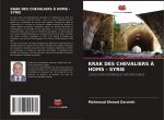 KRAK DES CHEVALIERS ? HOMS - SYRIE