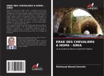KRAK DES CHEVALIERS A HOMS - SIRIA