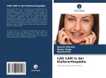 CAD CAM in der Kieferorthopädie
