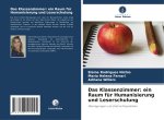 Das Klassenzimmer: ein Raum für Humanisierung und Leserschulung