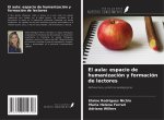 El aula: espacio de humanización y formación de lectores
