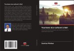 Tourisme éco-culturel ? Bali