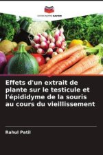 Effets d'un extrait de plante sur le testicule et l'épididyme de la souris au cours du vieillissement