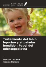 Tratamiento del labio leporino y el paladar hendido : Papel del odontopediatra