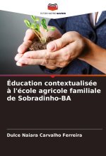 Éducation contextualisée ? l'école agricole familiale de Sobradinho-BA