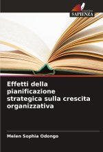 Effetti della pianificazione strategica sulla crescita organizzativa