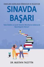 Sinavlara Hazirlanan Ögrenciler ve Veliler Icin Sinavda Basari