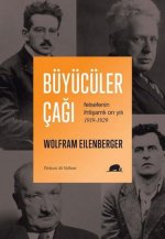 Büyücüler Cagi Felsefenin Ihtisamli On Yili 1919-1929