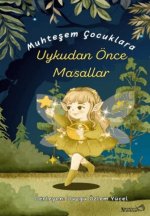Muhtesem Cocuklara Uykudan Önce Masallar