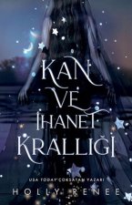 Kan ve Ihanet Kralligi