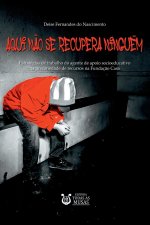 Aqui N?o Se Recupera Ninguém