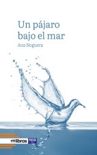 Un pájaro bajo el mar
