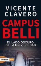 Campus Belli: El lado oscuro de la universidad