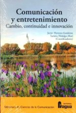 Comunicación y entretenimiento: cambio, continuidad e innovación