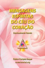 Mensagens Espíritas Do Céu Do Coraç?o