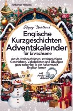 Happy Christmas! Englische Kurzgeschichten Adventskalender inkl. Audiodateien für Erwachsene
