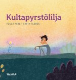 Kultapyrstölilja