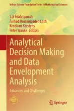 Analytical Decision Making and Data Envelopment Analysis