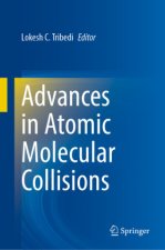 Advances in Atomic Molecular Collisions