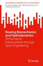 Rowing Biomechanics and Hydrodynamics