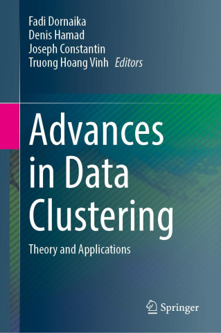 Advances in Data Clustering