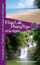 Khao Lak, Phang Nga et la Région, Escapade en Tha?lande