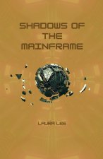 Shadows of the Mainframe