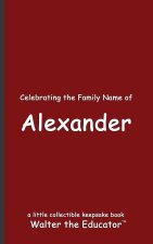 Celebrating the Family Name of Alexander