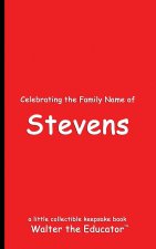 Celebrating the Family Name of Stevens