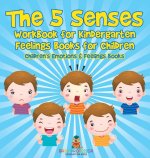 The 5 Senses Workbook for Kindergarten - Feelings Books for Children | Children's Emotions & Feelings Books