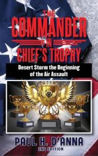 The Commander In Chief's Trophy 2nd Edition