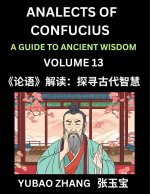 Analects of Confucius (Part 13)- A Guide to Ancient Wisdom, Learn Chinese Language and Culture with Quotes and Sayings from Lunyu, Confucianism Lesson