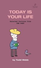 Today Is Your Life
