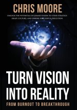 Turn Vision Into Reality