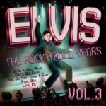 Elvis - The Rock'n'Roll Years. Vol.3, 1 Audio-CD
