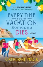 EVERY TIME I GO ON VACATION SOMEONE DIES