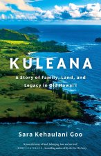 KULEANA A STORY OF FAMILY LAND & LEGACY