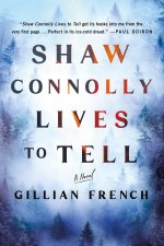 SHAW CONNOLLY LIVES TO TELL