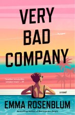 VERY BAD COMPANY