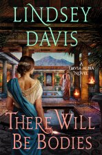 THERE WILL BE BODIES