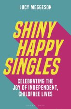 SHINY HAPPY SINGLES