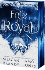 FATE OF A ROYAL