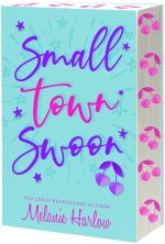 SMALL TOWN SWOON