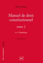 Manuel de droit constitutionnel. Tome II