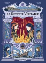 La recette véritable - La Recette véritable : la quête d un céramiste prodige et de sa fille intrépi
